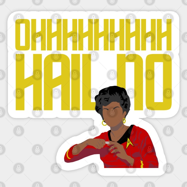 oh HAIL no Sticker by PopCultureShirts